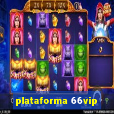 plataforma 66vip